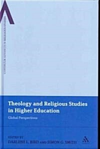 Theology and Religious Studies in Higher Education : Global Perspectives (Hardcover)