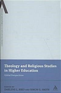 Theology and Religious Studies in Higher Education : Global Perspectives (Paperback)