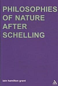 Philosophies of Nature after Schelling (Paperback)