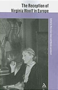 The Reception of Virginia Woolf in Europe (Paperback)