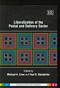 Liberalization of the Postal and Delivery Sector (Hardcover)