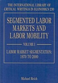 Segmented Labor Markets and Labor Mobility (Hardcover)