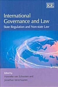 International Governance and Law : State Regulation and Non-state Law (Hardcover)