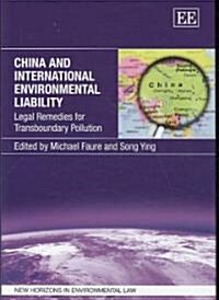 China and International Environmental Liability : Legal Remedies for Transboundary Pollution (Hardcover)