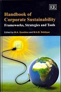 Handbook of Corporate Sustainability : Frameworks, Strategies and Tools (Hardcover)