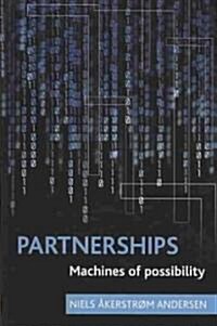 Partnerships : Machines of Possibility (Hardcover)