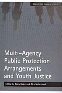 Multi-Agency Public Protection Arrangements and Youth Justice (Paperback, New)