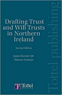 Drafting Trusts and Will Trusts in Northern Ireland (Hardcover, 2 Revised edition)