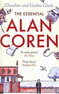 Chocolate and Cuckoo Clocks : The Essential Alan Coren (Paperback, Main)