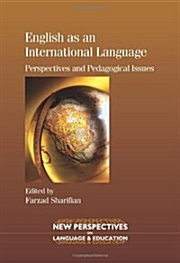 English as an International Language : Perspectives and Pedagogical Issues (Paperback)