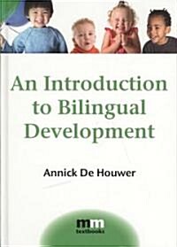 An Introduction to Bilingual Development (Hardcover)