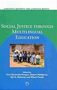 Social Justice Through Multilingual Education (Hardcover)