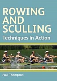 Rowing and Sculling : Techniques in Action (Digital)