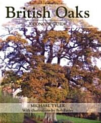 British Oaks : A Concise Guide (Hardcover)