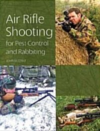 Air Rifle Shooting for Pest Control and Rabbiting (Hardcover)