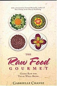 Raw Food Gourmet (Paperback)