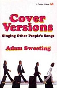 Cover Versions : Singing Other Peoples Songs (Paperback)