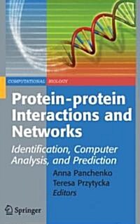 Protein-protein Interactions and Networks : Identification, Computer Analysis, and Prediction (Hardcover)