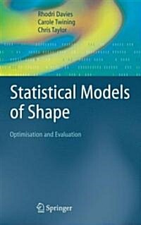Statistical Models of Shape : Optimisation and Evaluation (Hardcover)