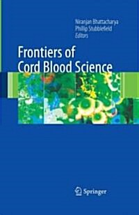 Frontiers of Cord Blood Science (Hardcover, 2009 ed.)
