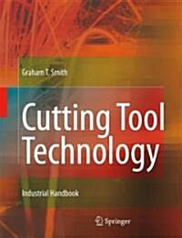 Cutting Tool Technology : Industrial Handbook (Hardcover)