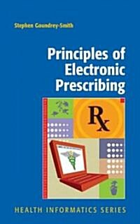 Principles of Electronic Prescribing (Hardcover, 1st)
