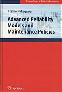 Advanced Reliability Models and Maintenance Policies (Hardcover)