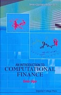Introduction To Computational Finance, An (Hardcover)