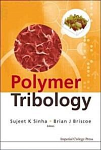 Polymer Tribology (Hardcover)