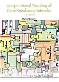 Computational Modeling Of Gene Regulatory Networks - A Primer (Hardcover)