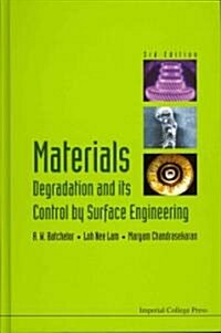 Materials Degradation And Its Control By Surface Engineering (3rd Edition) (Hardcover, 3 Revised edition)