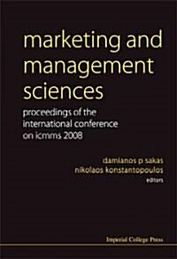 Marketing And Management Sciences - Proceedings Of The International Conference On Icmms 2008 (Hardcover)