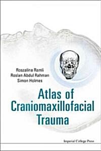 Atlas of Craniomaxillofacial Trauma (Hardcover)