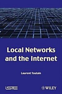 Local Networks and the Internet : From Protocols to Interconnection (Hardcover)