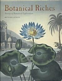 Botanical Riches : Stories of Botanical Exploration (Paperback)