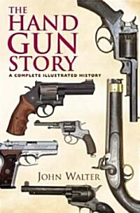 The Handgun Story (Hardcover)