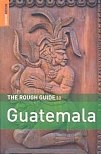 The Rough Guide to Guatemala (Paperback, 4th)