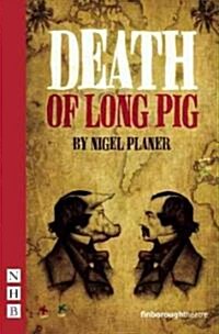 Death of Long Pig (Paperback)