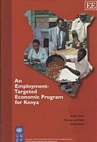 An Employment-Targeted Economic Program for Kenya (Hardcover)