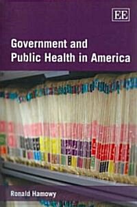 Government and Public Health in America (Paperback)