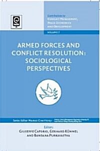 Armed Forces and Conflict Resolution : Sociological Perspectives (Hardcover)