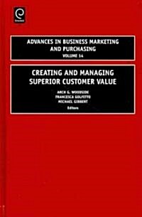 Creating and Managing Superior Customer Value (Hardcover)