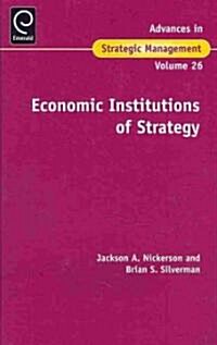 Economic Institutions of Strategy (Hardcover, New)