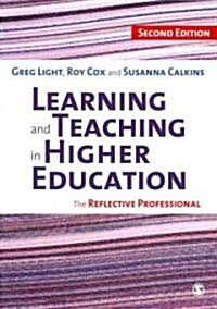 Learning and Teaching in Higher Education : The Reflective Professional (Paperback, 2 Revised edition)