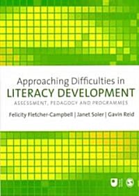 Approaching Difficulties in Literacy Development : Assessment, Pedagogy and Programmes (Paperback)