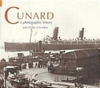 Cunard : A Photographic History (Paperback, Rev ed)