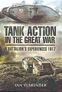Tank Action in the Great War (Hardcover)