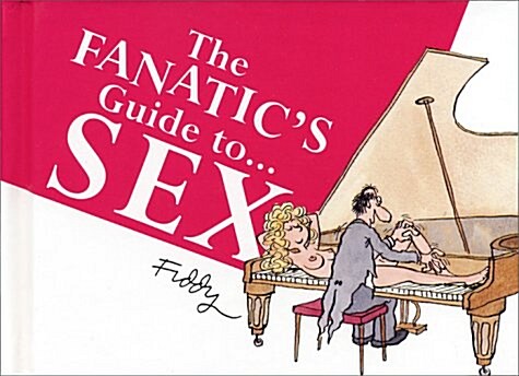 The Fanatics Guide to Sex (Hardcover, Mini)