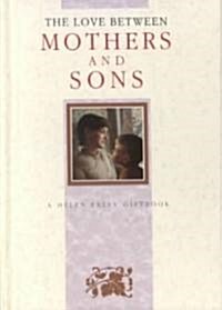 The Love Between Mothers and Sons (Hardcover, Mini)