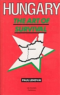 Hungary : The Art of Survival (Hardcover)
